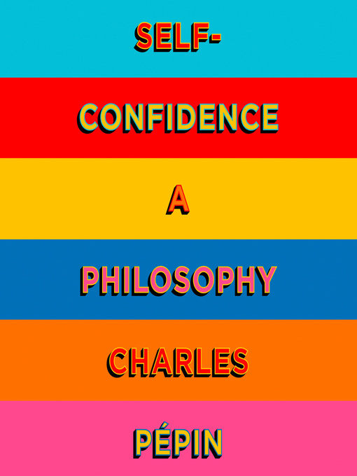 Title details for Self-Confidence by Charles Pépin - Available